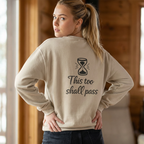 This Too Shall Pass crewneck back view minimalist encouragement USA Hooliganns